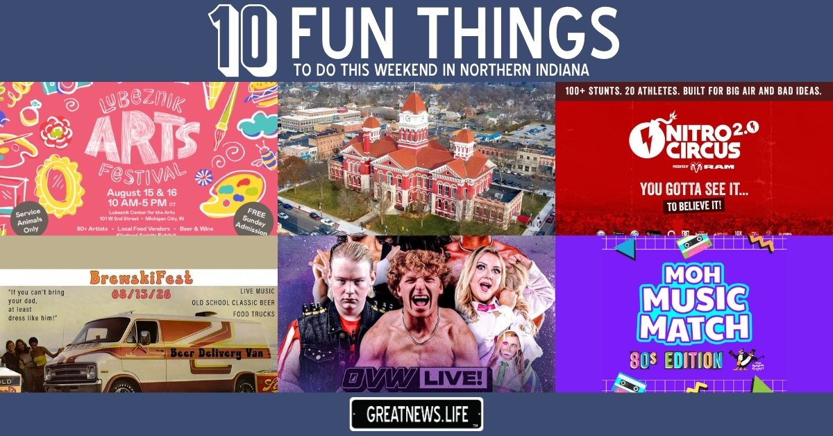 10 Fun Things To Do in Northern Indiana this weekend, August 13 – August 16