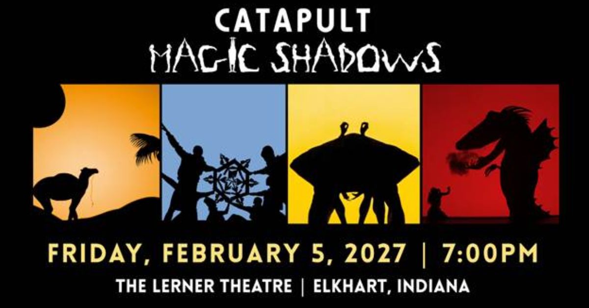 Catapult: Magic Shadows At the Lerner Theatre