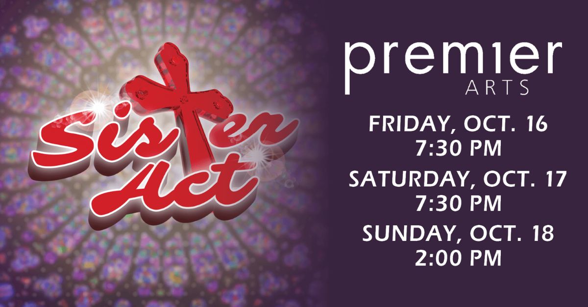 Premier Arts: Sister Act at the Lerner Theatre