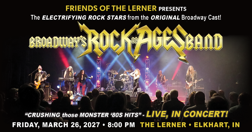 Friends of The Lerner Presents: Broadway’s Rock of Ages Band at Lerner Theatre