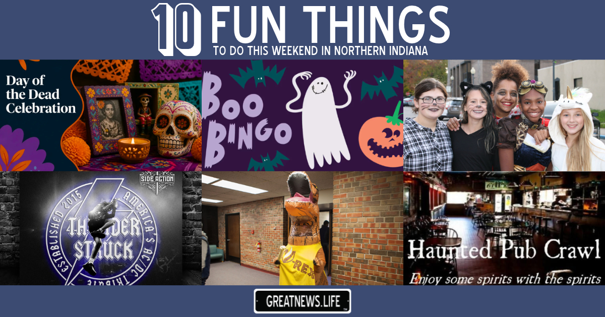 10 Fun Things To Do in Northern Indiana this weekend, October 29 – November 1