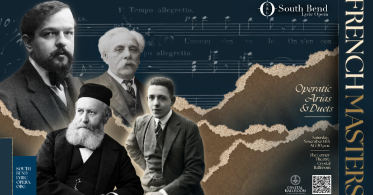 South Bend Lyric Opera – French Masters: Operatic Arias and Duets At The Crystal Ballroom