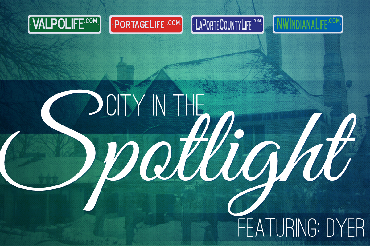 City in the Spotlight: Dyer